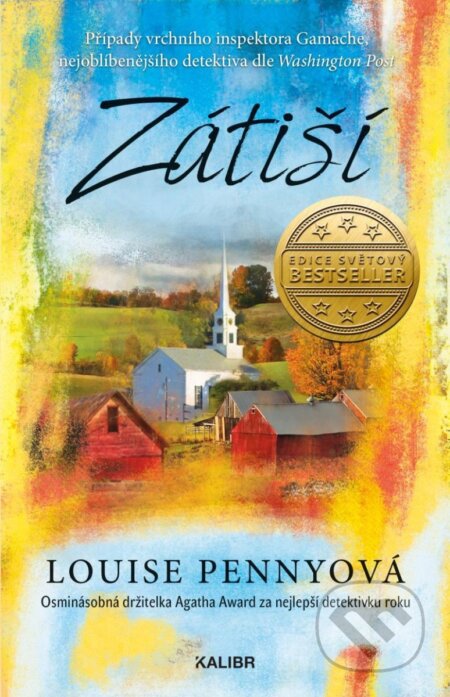 Kniha: Zátiší (Louise Penny). Kalibr, 2024 Kniha: Zátiší (Louise Penny). Kalibr, 2024