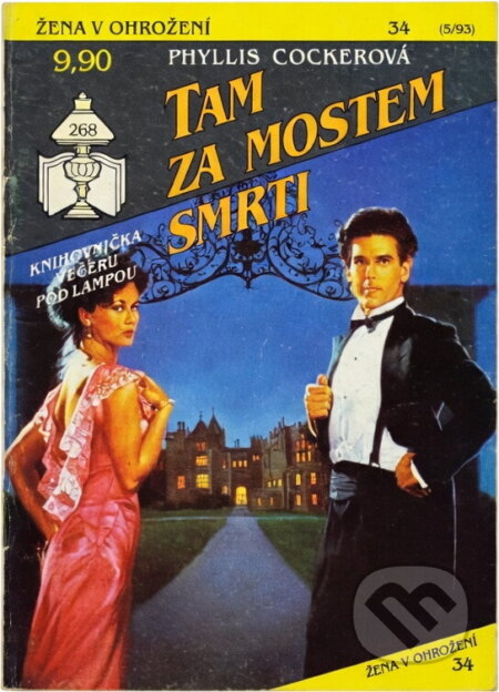 Kniha: Tam za mostem smrti (Phyllis Cocker). Ivo Železný, 1993 Kniha: Tam za mostem smrti (Phyllis Cocker). Ivo Železný, 1993