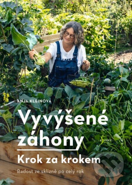 Kniha: Vyvýšené záhony (Anja Klein). Esence, 2024 Kniha: Vyvýšené záhony (Anja Klein). Esence, 2024