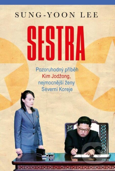 Kniha: Sestra (Sung-Yoon Lee). Ikar CZ, 2024 Kniha: Sestra (Sung-Yoon Lee). Ikar CZ, 2024