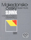 Kniha: Makedonsko-český slovník (Karel Hora). Euroslavica, 2000 Kniha: Makedonsko-český slovník (Karel Hora). Euroslavica, 2000