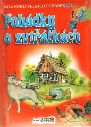 Kniha: Pohádky o zvířátkách (Vladimír Hulpach). Rebo, 2010 Kniha: Pohádky o zvířátkách (Vladimír Hulpach). Rebo, 2010