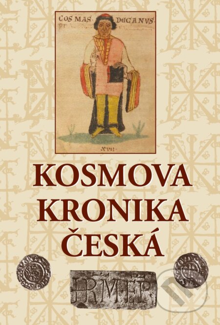 Kniha: Kosmova kronika česká (Kosmas). 1400, 2025 Kniha: Kosmova kronika česká (Kosmas). 1400, 2025