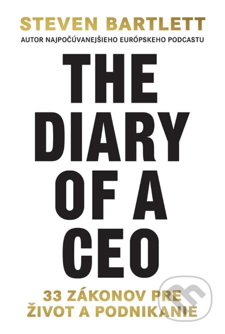 Kniha: The Diary of a CEO (slovenský jazyk) (Steven Bartlett), 2024 Kniha: The Diary of a CEO (slovenský jazyk) (Steven Bartlett), 2024