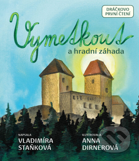 Kniha: Vymetkout a hradní záhada (Vladimíra Staňková). Drobek, 2024 Kniha: Vymetkout a hradní záhada (Vladimíra Staňková). Drobek, 2024