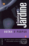 Kniha: Oděna v purpur (Quintin Jardine). Olympia, 2005 Kniha: Oděna v purpur (Quintin Jardine). Olympia, 2005