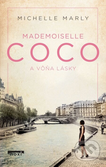 Kniha: Mademoiselle Coco a vôňa lásky (Michelle Marly). NOXI, 2025 Kniha: Mademoiselle Coco a vôňa lásky (Michelle Marly). NOXI, 2025