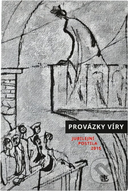 Kniha: Provázky víry : jubilejní postila 2015 (Kalich). Kalich, 2015 Kniha: Provázky víry : jubilejní postila 2015 (Kalich). Kalich, 2015