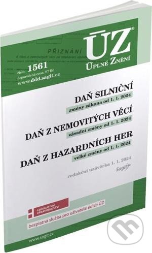 Kniha: Úplné Znění - 1561 Daň silniční, Daň z nemovitých věcí, Daň z hazardních her (Sagit). Sagit, 2024 Kniha: Úplné Znění - 1561 Daň silniční, Daň z nemovitých věcí, Daň z hazardních her (Sagit). Sagit, 2024