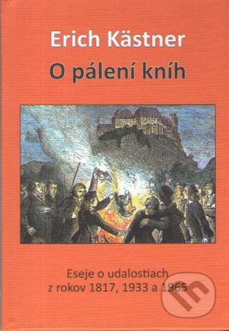 Kniha: O pálení kníh (Erich Kästner). Vydavateľstvo Spolku slovenských spisovateľov, 2024 Kniha: O pálení kníh (Erich Kästner). Vydavateľstvo Spolku slovenských spisovateľov, 2024