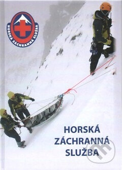 Kniha: Horská záchranná služba (Vysoké Tatry : MetaMorphis). Vysoké Tatry : MetaMorphis, 2010 Kniha: Horská záchranná služba (Vysoké Tatry : MetaMorphis). Vysoké Tatry : MetaMorphis, 2010