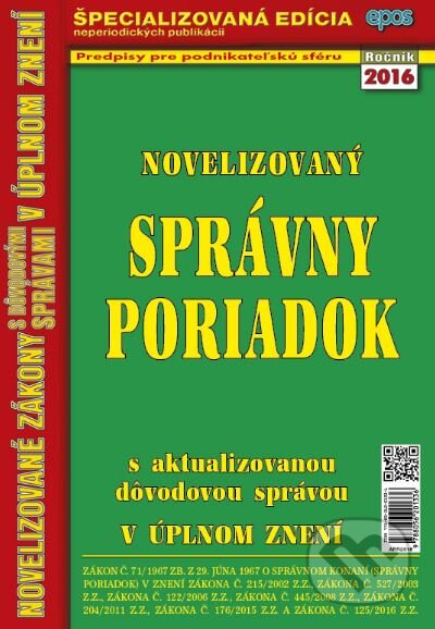 Kniha: Novelizovaný Správny poriadok (Epos). Epos, 2016 Kniha: Novelizovaný Správny poriadok (Epos). Epos, 2016