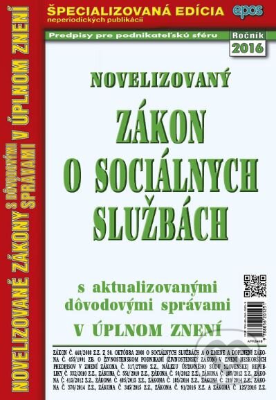 Kniha: Novelizovaný Zákon o sociálnych službách (Epos). Epos, 2016 Kniha: Novelizovaný Zákon o sociálnych službách (Epos). Epos, 2016
