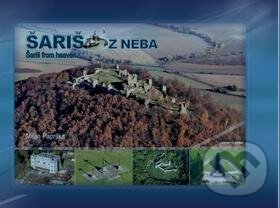 Kniha: Šariš z neba (Milan Paprčka). CBS, 2016 Kniha: Šariš z neba (Milan Paprčka). CBS, 2016