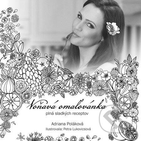 Kniha: Voňavá omaľovánka (Adriana Poláková). presentation 127, 2016 Kniha: Voňavá omaľovánka (Adriana Poláková). presentation 127, 2016