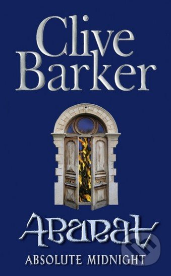 Absolute Midnight - Clive Barker, HarperCollins, 2012