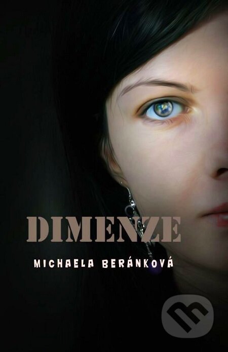 E-kniha: Dimenze (Michaela Beránková). E-knihy jedou E-kniha: Dimenze (Michaela Beránková). E-knihy jedou