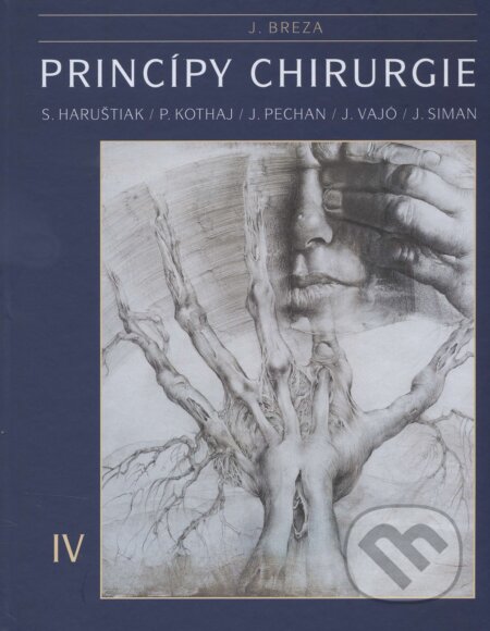 Princípy chirurgie (4. diel) - J. Breza a kolektív, Slovak Academic Press, 2016