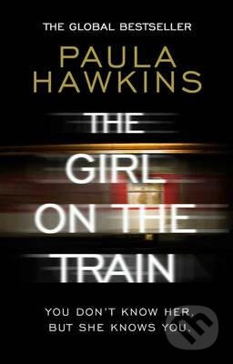 Kniha: The Girl on the Train (Paula Hawkins). Transworld, 2016 Kniha: The Girl on the Train (Paula Hawkins). Transworld, 2016