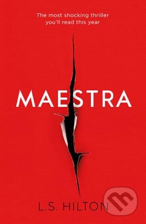 Kniha: Maestra (L.S. Hilton). Zaffre, 2016 Kniha: Maestra (L.S. Hilton). Zaffre, 2016