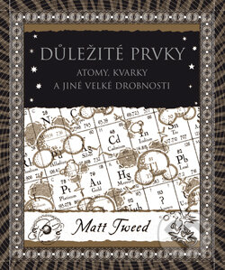 Kniha: Důležité prvky (Matt Tweed). Dokořán, 2017 Kniha: Důležité prvky (Matt Tweed). Dokořán, 2017