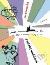Kniha: Pražský dixieland (Jan Stavinoha). Dokořán, 2016 Kniha: Pražský dixieland (Jan Stavinoha). Dokořán, 2016