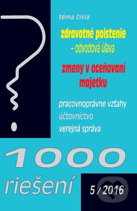 Kniha: 1000 riešení 5/2016 (Poradca s.r.o.). Poradca s.r.o., 2016 Kniha: 1000 riešení 5/2016 (Poradca s.r.o.). Poradca s.r.o., 2016