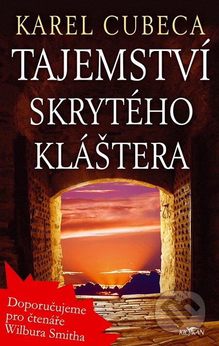 E-kniha: Tajemství skrytého kláštera (Karel Cubeca). Alpress, 2008 E-kniha: Tajemství skrytého kláštera (Karel Cubeca). Alpress, 2008