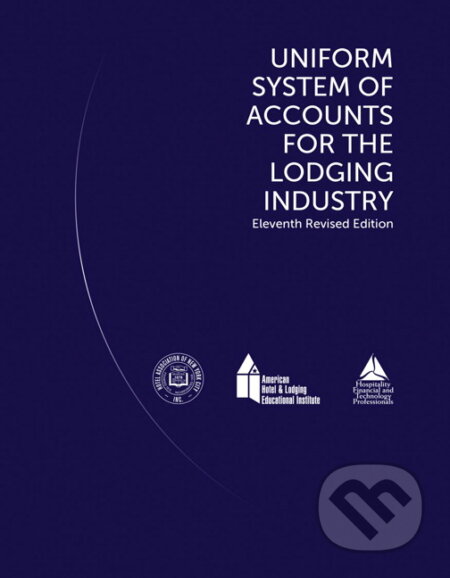 Kniha: Uniform System of Accounts for the Lodging Industry (Educational Institute). Educational Institute, 2014 Kniha: Uniform System of Accounts for the Lodging Industry (Educational Institute). Educational Institute, 2014