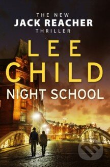 Kniha: Night School (Lee Child). Bantam Press, 2016 Kniha: Night School (Lee Child). Bantam Press, 2016