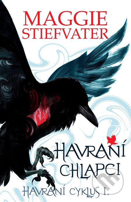 Kniha: Havraní chlapci (Maggie Stiefvater). Slovart, 2016 Kniha: Havraní chlapci (Maggie Stiefvater). Slovart, 2016