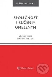 Kniha: Společnost s ručením omezeným (David Fyrbach a Václav Filip). Wolters Kluwer ČR, 2016 Kniha: Společnost s ručením omezeným (David Fyrbach a Václav Filip). Wolters Kluwer ČR, 2016