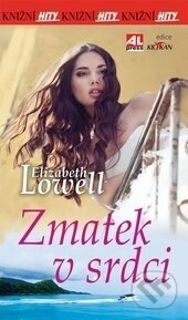 Kniha: Zmatek v srdci (Elizabeth Lowell). Alpress, 2016 Kniha: Zmatek v srdci (Elizabeth Lowell). Alpress, 2016