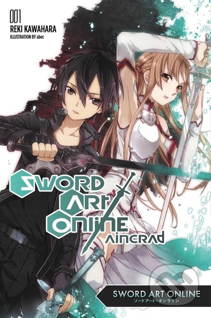 Kniha: Sword Art Online (Volume 1) (Reki Kawahara). Little, Brown, 2014 Kniha: Sword Art Online (Volume 1) (Reki Kawahara). Little, Brown, 2014