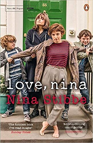 Kniha: Love, Nina (Nina Stibbe). Penguin Books, 2016 Kniha: Love, Nina (Nina Stibbe). Penguin Books, 2016