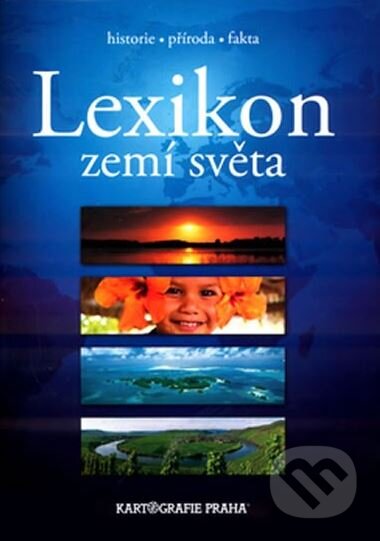 Lexikon zemí světa (Marek Košnář a Pavel Šára). Kartografie Praha, 2005 Lexikon zemí světa (Marek Košnář a Pavel Šára). Kartografie Praha, 2005