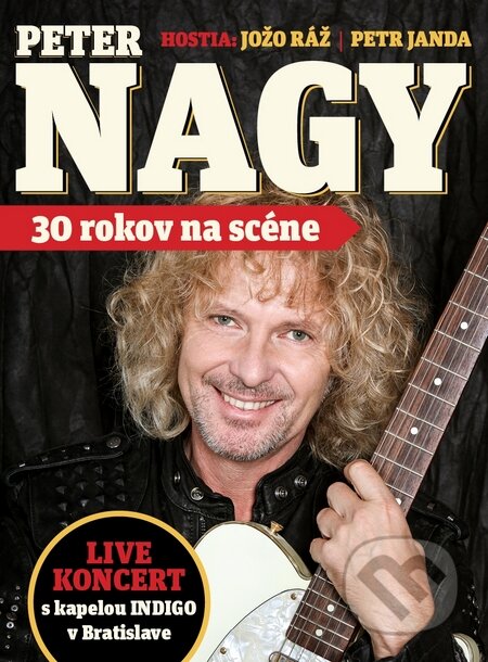 Hudobné CD: Peter Nagy: 30 Rokov Na Scéne (Hudobné albumy). Hudobné albumy, 2016 Hudobné CD: Peter Nagy: 30 Rokov Na Scéne (Hudobné albumy). Hudobné albumy, 2016