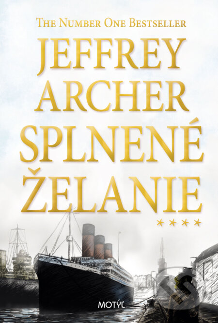 Kniha: Splnené želanie (Jeffrey Archer). Motýľ, 2016 Kniha: Splnené želanie (Jeffrey Archer). Motýľ, 2016