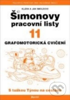 Kniha: Šimonovy pracovní listy 11 (Jan Smolík a Klára Smolíková). Portál, 2016 Kniha: Šimonovy pracovní listy 11 (Jan Smolík a Klára Smolíková). Portál, 2016