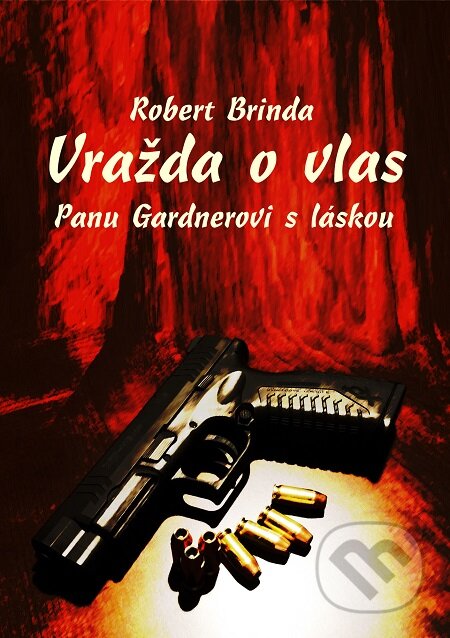 E-kniha: Vražda o vlas (Robert Brinda). E-knihy jedou E-kniha: Vražda o vlas (Robert Brinda). E-knihy jedou