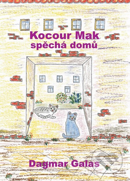 E-kniha: Kocour Mak spěchá domů (Dagmar Galas). E-knihy jedou E-kniha: Kocour Mak spěchá domů (Dagmar Galas). E-knihy jedou