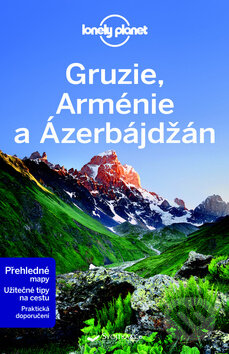 Kniha: Gruzie, Arménie a Ázerbájdžán (Svojtka&Co.). Svojtka&Co., 2016 Kniha: Gruzie, Arménie a Ázerbájdžán (Svojtka&Co.). Svojtka&Co., 2016