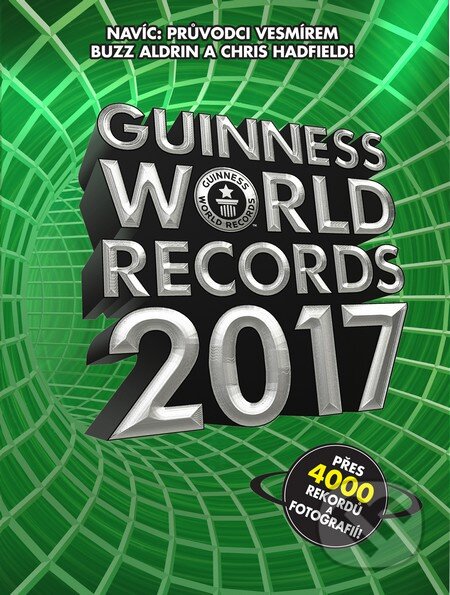 Kniha: Guinness World Records 2017 (Slovart CZ). Slovart CZ, 2016 Kniha: Guinness World Records 2017 (Slovart CZ). Slovart CZ, 2016