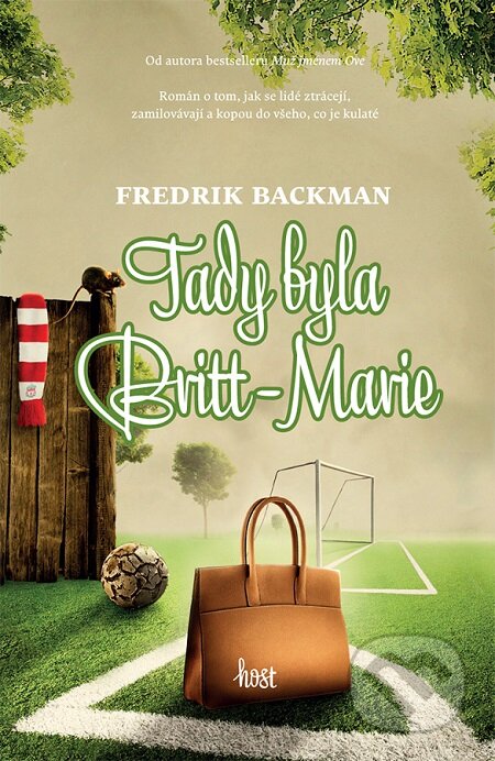 E-kniha: Tady byla Britt-Marie (Fredrik Backman). Host, 2016 E-kniha: Tady byla Britt-Marie (Fredrik Backman). Host, 2016