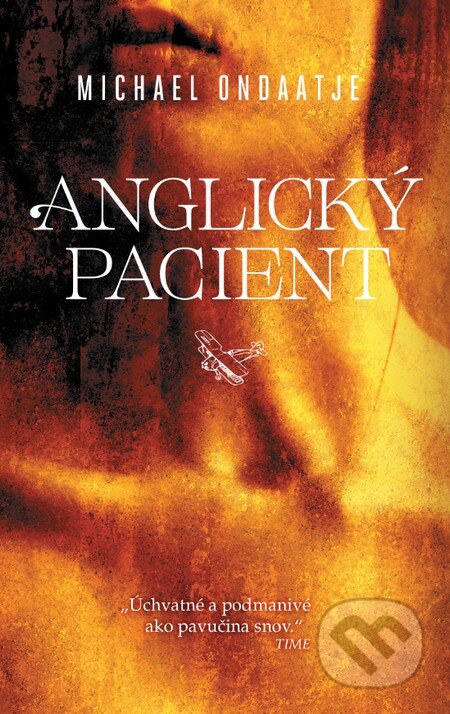 Kniha: Anglický pacient (Michael Ondaatje). Slovart, 2016 Kniha: Anglický pacient (Michael Ondaatje). Slovart, 2016