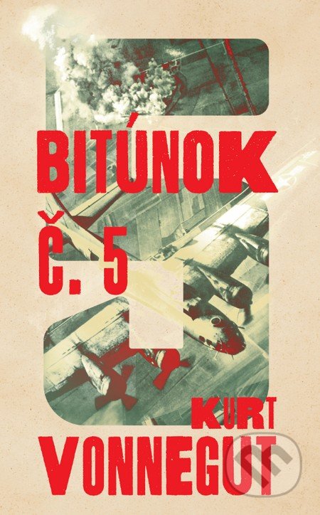 Bitúnok č. 5 - Kurt Vonnegut, Slovart, 2016