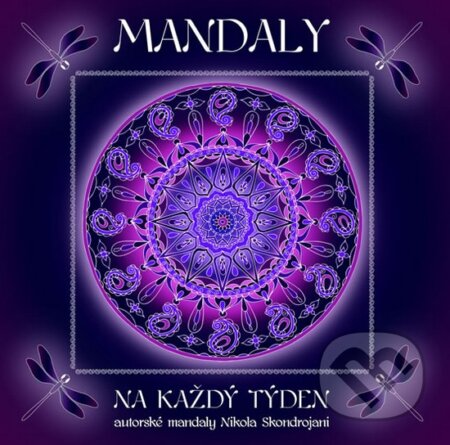 Kniha: Mandaly na každý týden (Nikola Skondrojani). KNIHY PRAŽÁK, 2016 Kniha: Mandaly na každý týden (Nikola Skondrojani). KNIHY PRAŽÁK, 2016