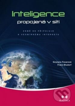 Kniha: Inteligence propojená v síti (Franz Bludorf). Maitrea, 2014 Kniha: Inteligence propojená v síti (Franz Bludorf). Maitrea, 2014