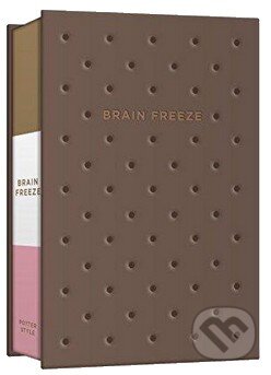Brain Freeze Journal (Orfali Potter). Random House, 2016 Brain Freeze Journal (Orfali Potter). Random House, 2016