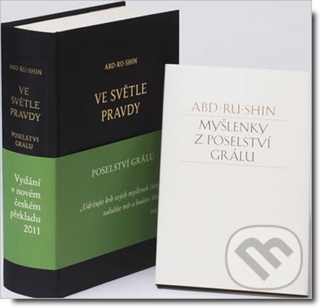 Kniha: Ve světle Pravdy - Poselství Grálu + Myšlenky z Poselství Grálu jako dárek zdarma (Abd-ru-shin). Integrál, 2016 Kniha: Ve světle Pravdy - Poselství Grálu + Myšlenky z Poselství Grálu jako dárek zdarma (Abd-ru-shin). Integrál, 2016